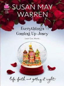 Everything’s Coming Up Josey