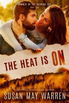 The Heat is On_Christian romantic suspense