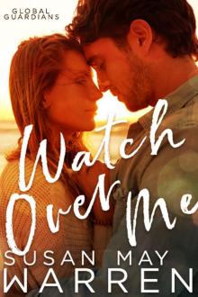 Watch Over Me Watch Over Me