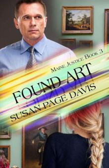 Found Art (Maine Justice Book 3) Found Art (Maine Justice Book 3)