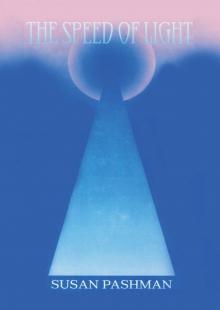 The Speed of Light The Speed of Light