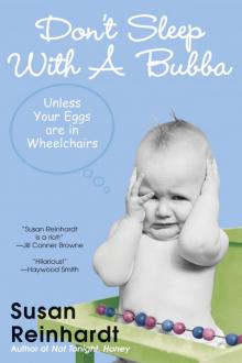 Don't Sleep With a Bubba Don't Sleep With a Bubba