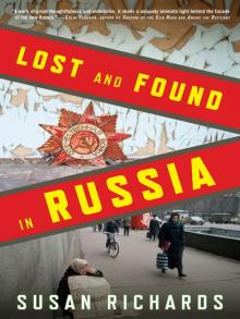 Lost and Found in Russia Lost and Found in Russia