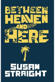 Between Heaven and Here Between Heaven and Here