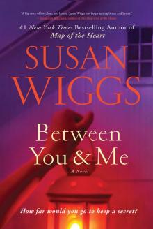 Between You and Me Between You and Me