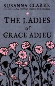 The Ladies of Grace Adieu The Ladies of Grace Adieu