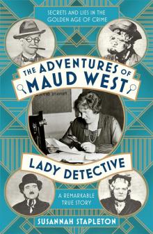 The Adventures of Maud West, Lady Detective The Adventures of Maud West, Lady Detective