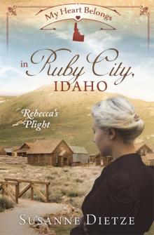 My Heart Belongs in Ruby City, Idaho My Heart Belongs in Ruby City, Idaho