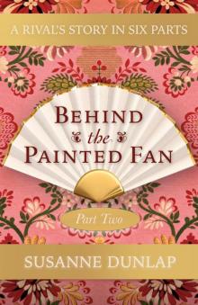 A Raid and a Proposal: Behind the Painted Fan, #2