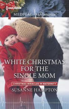 White Christmas For The Single Mom (Christmas Miracles In Maternity #3)
