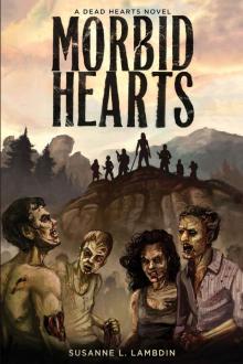Morbid Hearts (Dead Hearts Book 1)