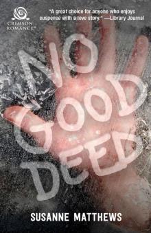 No Good Deed No Good Deed
