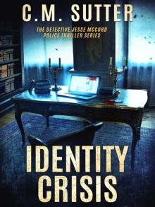 Detective Jesse McCord 10-Identity Crisis Detective Jesse McCord 10-Identity Crisis