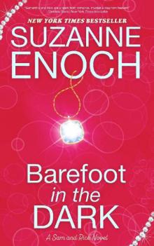 1 - Barefoot in the Dark: Samantha and Rick 1 - Barefoot in the Dark: Samantha and Rick