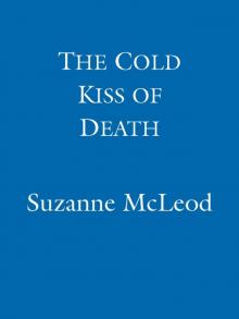 The Cold Kiss of Death