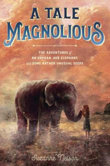 A Tale Magnolious A Tale Magnolious