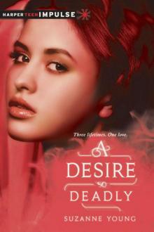 A Desire So Deadly (a need so beautiful )