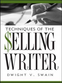 Techniques of the Selling Writer Techniques of the Selling Writer