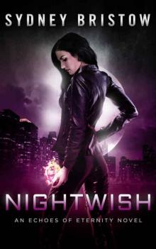 Nightwish (An Echoes of Eternity Novel Book 1) Nightwish (An Echoes of Eternity Novel Book 1)