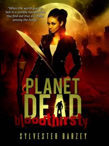 Planet Dead (Book 1): Bloodthirsty Planet Dead (Book 1): Bloodthirsty