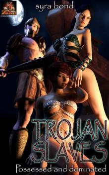 Trojan Slaves Trojan Slaves