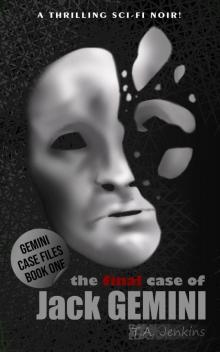The Final Case of Jack Gemini The Final Case of Jack Gemini