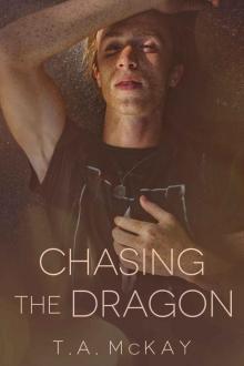 Chasing the Dragon Chasing the Dragon