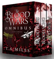 The Blood Wars Trilogy Omnibus: Volumes 1 - 3 The Blood Wars Trilogy Omnibus: Volumes 1 - 3