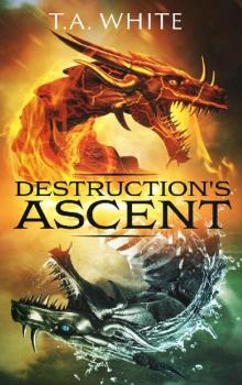 Destruction's Ascent Destruction's Ascent
