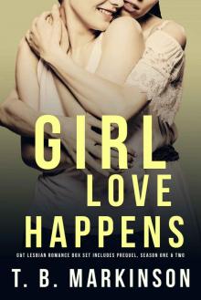 Girl Love Happens Boxed Set: Books 0-2 Girl Love Happens Boxed Set: Books 0-2