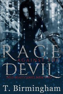 Rage Against the Devil (Wild Beasts Series Book 2) Rage Against the Devil (Wild Beasts Series Book 2)