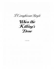 When the Killing's Done When the Killing's Done