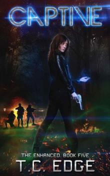 Captive: Book Five in the Enhanced Series Captive: Book Five in the Enhanced Series