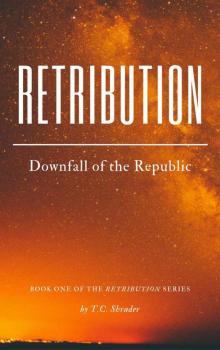 Retribution_Downfall of the Republic
