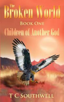 The Broken World Book One - Children of Another God The Broken World Book One - Children of Another God