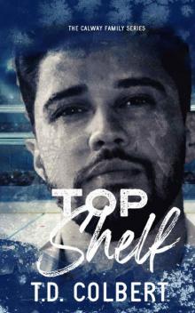 Top Shelf (The Calway Family Series Book 2)