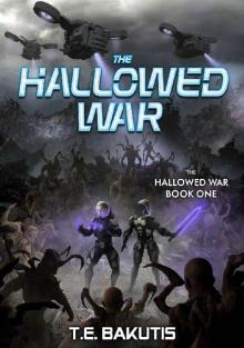 The Hallowed War: A Military Sci-Fi Series