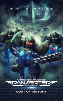 Cost of Victory (Armored Warrior Panzerter Blackwater Book 5)