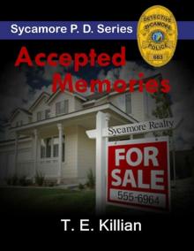 Accepted Memories (Sycamore P.D. Series Book 2) Accepted Memories (Sycamore P.D. Series Book 2)