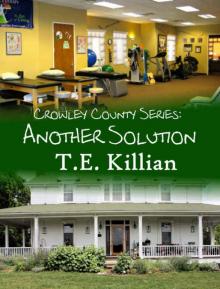 Another Solution (Crowley County Series Book 4)