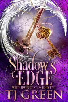 Shadow’s Edge Shadow’s Edge