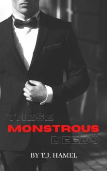 These Monstrous Deeds These Monstrous Deeds