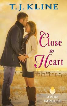 Close to Heart Close to Heart