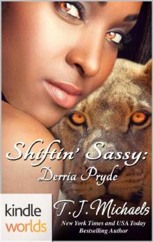 Shiftin' Sassy_Derria Pryde Shiftin' Sassy_Derria Pryde