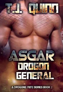 Asgar - Drogon General: SciFi Alien Soul Mates Romance (A Drogons Fate Series Book 3)