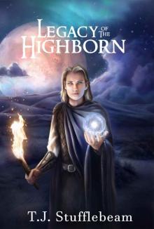 Legacy of the Highborn Legacy of the Highborn
