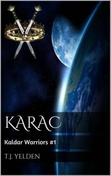 Karac: Kaldar Warriors #1 Karac: Kaldar Warriors #1