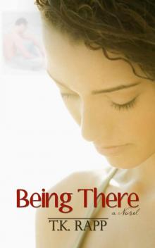 Being There Being There