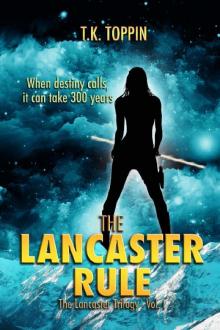 The Lancaster Rule The Lancaster Rule