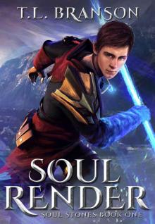 Soul Render (Soul Stones Book 1)
